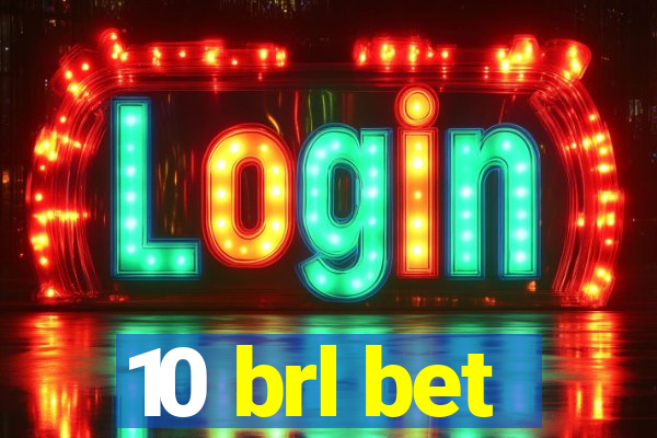 10 brl bet